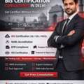 BIS Certification Consultants In Delhi