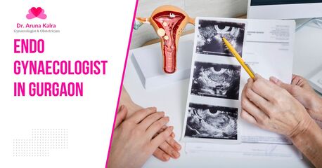 Gurgaon, Health, Endometriosis Specialist Doctor In Gurgaon Near Sohna Road