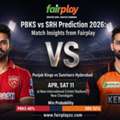 PBKS Vs SRH Prediction 2026: Match Insights From Fairplay