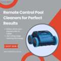 Remote Control Pool Cleaners For Perfect Results