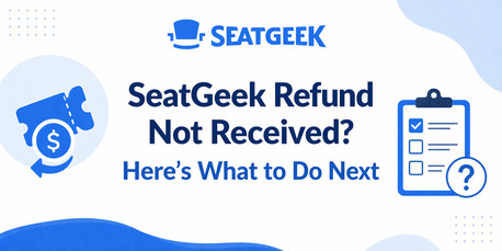 New York, Travel, SeatGeek Refund Not Received: What You Need To Know