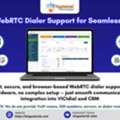 Smart WebRTC Dialer Support For Seamless Calling