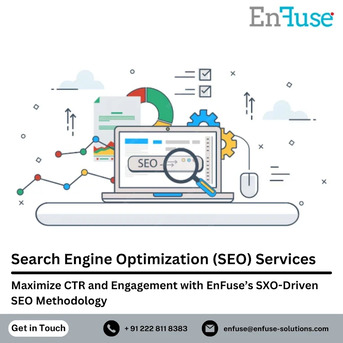 Mumbai, Marketing, Maximize CTR And Engagement With EnFuse&rsquo;s SXO-Driven SEO Methodology
