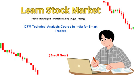 New Delhi, Education, ICFM Technical Analysis Course In India For Smart Traders