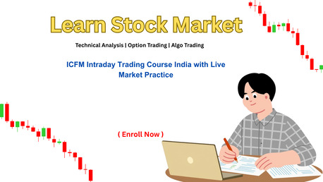 New Delhi, Education, ICFM Intraday Trading Course India With Live Market Practice