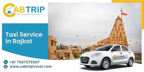 Ahmedabad, Travel, Taxi Service In Rajkot &ndash; Book Fast, Ride Smart With Cab Trip Travel