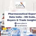 Pharmaceutical Export Data India &ndash; HS Code, Buyers & Trade Insights