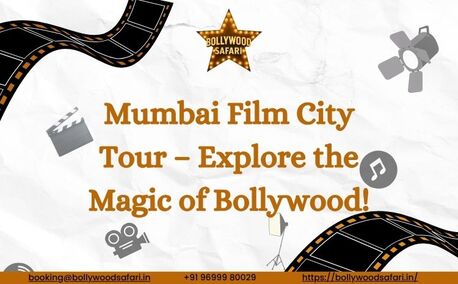 Mumbai, Travel, Mumbai Film City Tour &ndash; Explore The Magic Of Bollywood!