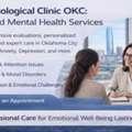Psychological Clinic OKC: Trusted Mental Health Services