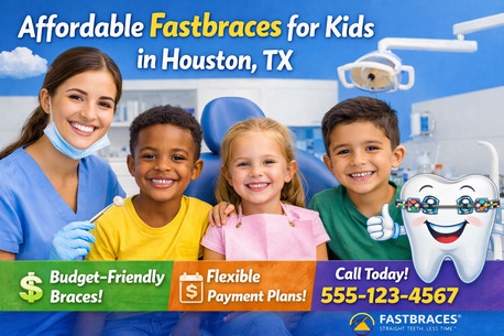 Houston, Dental, Affordable Fastbraces For Kids In Houston, TX
