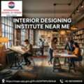Best Interior Designing Institute Near Me &ndash; Enroll Today