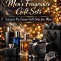 Men&rsquo;s Fragrance Gift Sets | Luxury Perfume Gift Sets For Him
