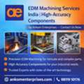 EDM Machining Services India | Ankom Enterprises &ndash; Call Now