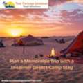 Plan A Memorable Trip With A Jaisalmer Desert Camp Stay