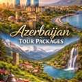 Azerbaijan Tour Packages &ndash; Explore Culture, Nature And Modern City Life