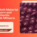 Fabric Cloth Material Name: Learn And Shop Authentic Textiles At Mitaara