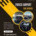Frisco Airport Car Service