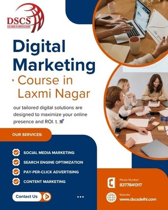 Laxmi Nagar, Education, Digital Marketing Course In Laxmi Nagar