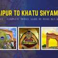Jaipur To Khatu Shyam Distance & Best Travel Options