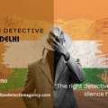 TOP RATED DETECTIVE AGENCY IN DELHI | FIDA INDIA