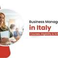 Study Business Management In Italy &ndash; Apply Now