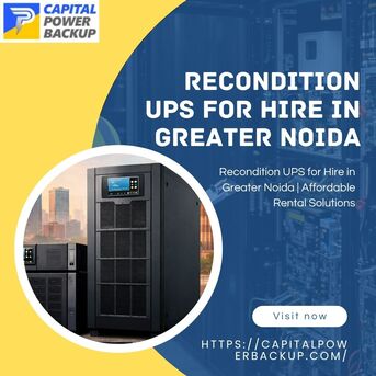 New Delhi, Appliance Repair, Reliable Recondition UPS For Hire In Greater Noida | 24/7 Support
