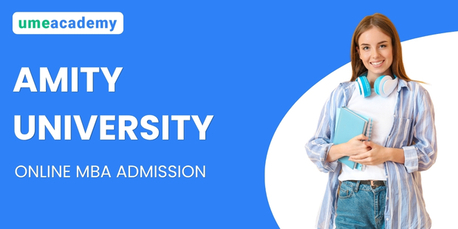 Lucknow, Lessons Offered, Amity University Online MBA Admission