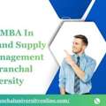 Online MBA In Logistics And Supply Chain Management At Uttaranchal University