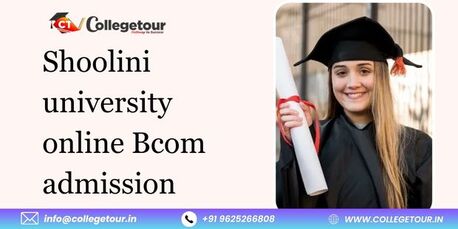Mumbai, Lessons Offered, Shoolini University Online Bcom Admission