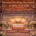 Premium Wedding Decoration In Delhi NCR 2026 Ideas
