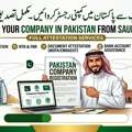 Saudi Arab Se Pakistan Mein Company Register Karwayein - Mukammal Attestation Ke Sath.