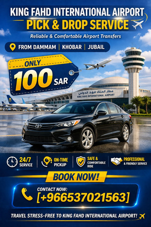 Dammam, Pick Up & Drop Off, KING FAHD INTERNATIONAL AIRPORT PICK & DROP SERVICE