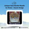 INR 25000,  Antique Style Marble Mandir For Home &ndash; Classic Design