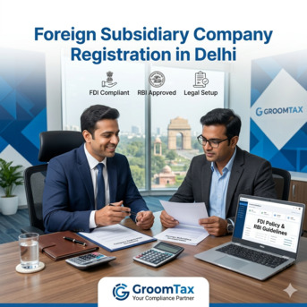 New Delhi, Accounting, Foreign Subsidiary Company Registration In Delhi