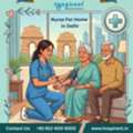 Nurse At Home In Delhi