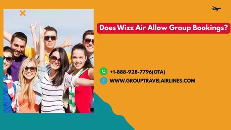 New York, Travel, Does Wizz Air Allow Group Bookings?