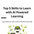 Top 5 Skills To Learn With AI Powered Learning