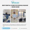 Best Dental Clinic In Vaishali Nagar &ndash; Book Now
