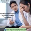 Top Migraine Doctor In Rajasthan For Pain Treatment