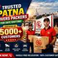 Trusted Patna Movers Packers For Safe Shifting | Certified By 5000+ Customers