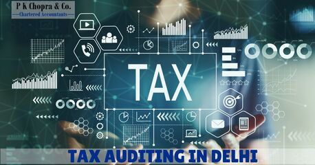 New Delhi, Financial, Reliable Tax Auditing Services In Delhi For Businesses