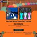 CAD 2850,  Top 5 Glow Wedding Decor In Toronto With Great Offers For Dream Wedding Setups