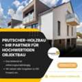 Prutscher-Holzbau - Ihr Partner F?r Hochwertigen Objektbau