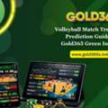 Volleyball Match Trends And Prediction Guide Via Gold365 Green Insight