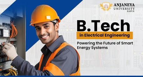 Mumbai, Education, B.Tech In Electrical Engineering &ndash; Powering The Future Of Smart Energy Systems | Anjaneya