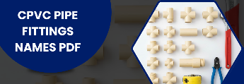 New Delhi, Electrical & Plumbing, INR 999,  CPVC Pipe Fittings Names PDF