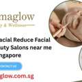 Can A Boj?n Facial Reduce Facial Swelling? Beauty Salons Near Me Singapore