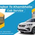 Rajkot To Khambhaliya Taxi Service &ndash; Book Fast & Travel Smart