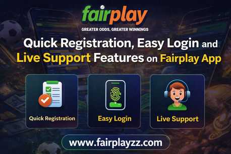 Pune, Business, Quick Registration, Easy Login And Live Support Features On Fairplay App