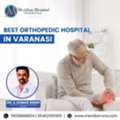 Best Orthopedic Hospital In Varanasi
